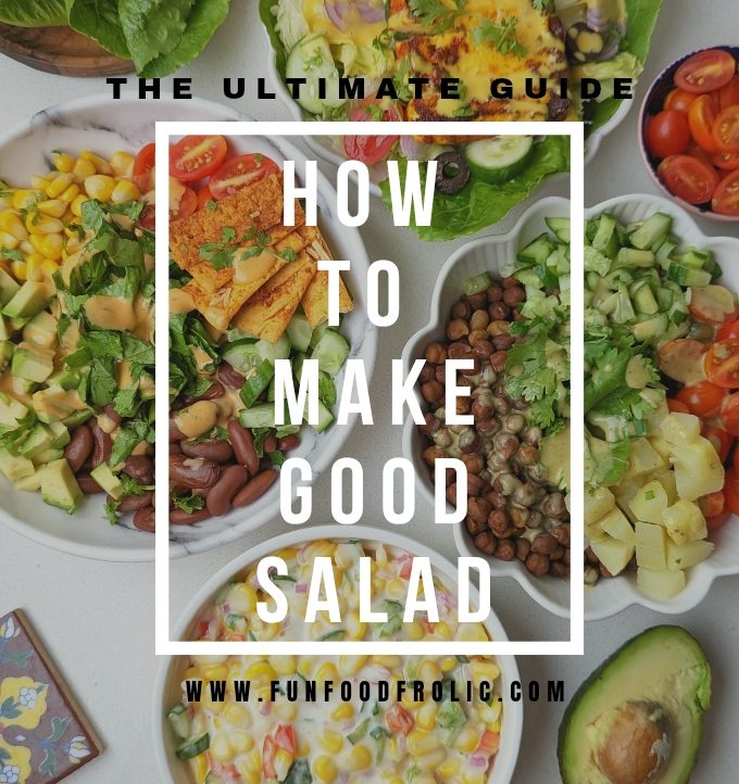 how to make good salad guide