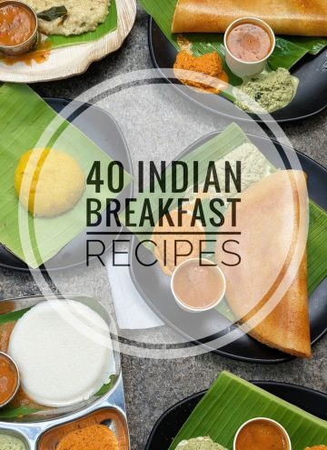 40 Indian Breakfast Recipes