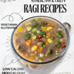 10 Healthy Ragi Recipes